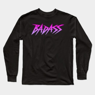 Badass Long Sleeve T-Shirt